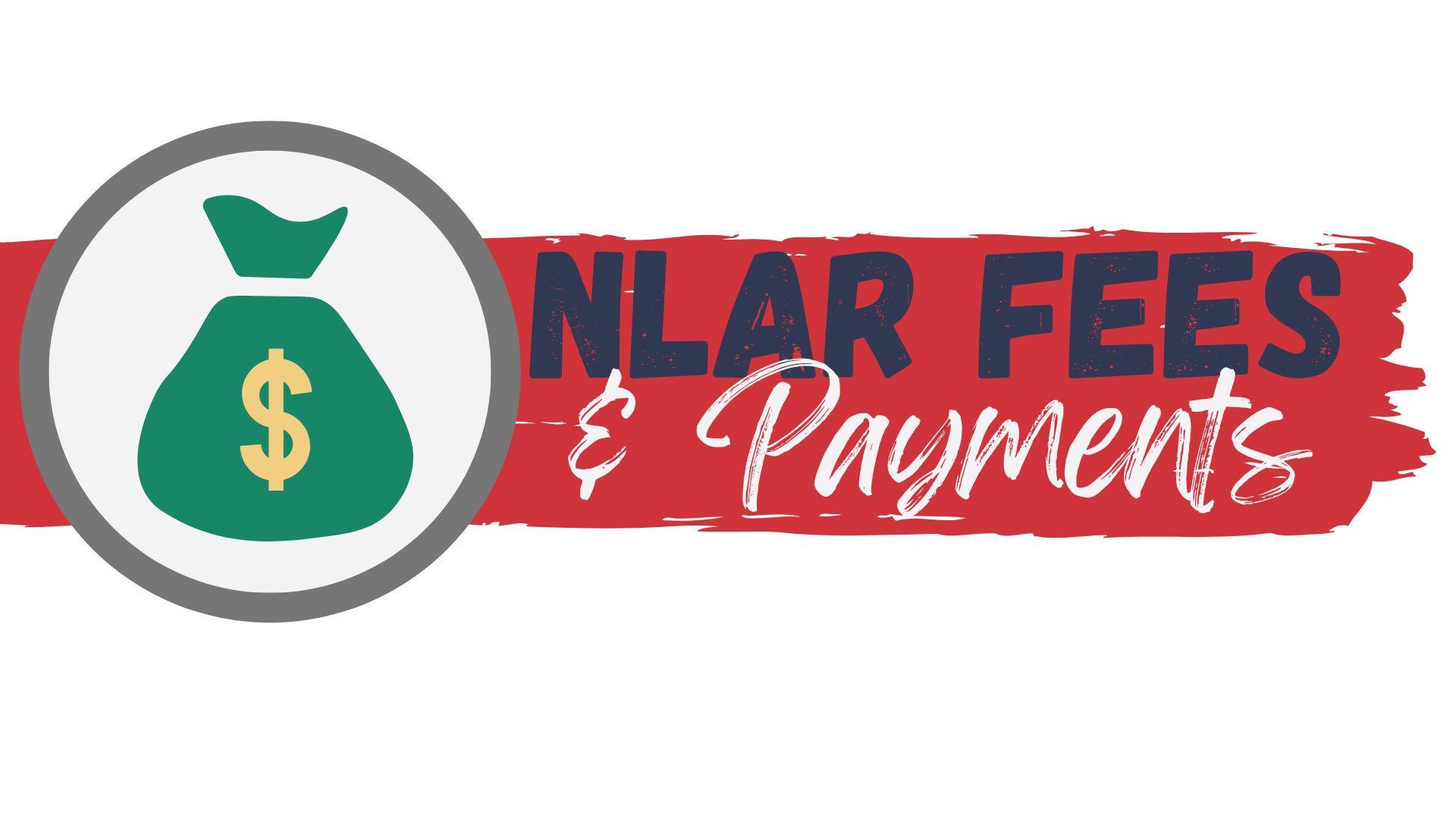 NLAR Fees & Payments